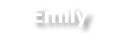 Emily